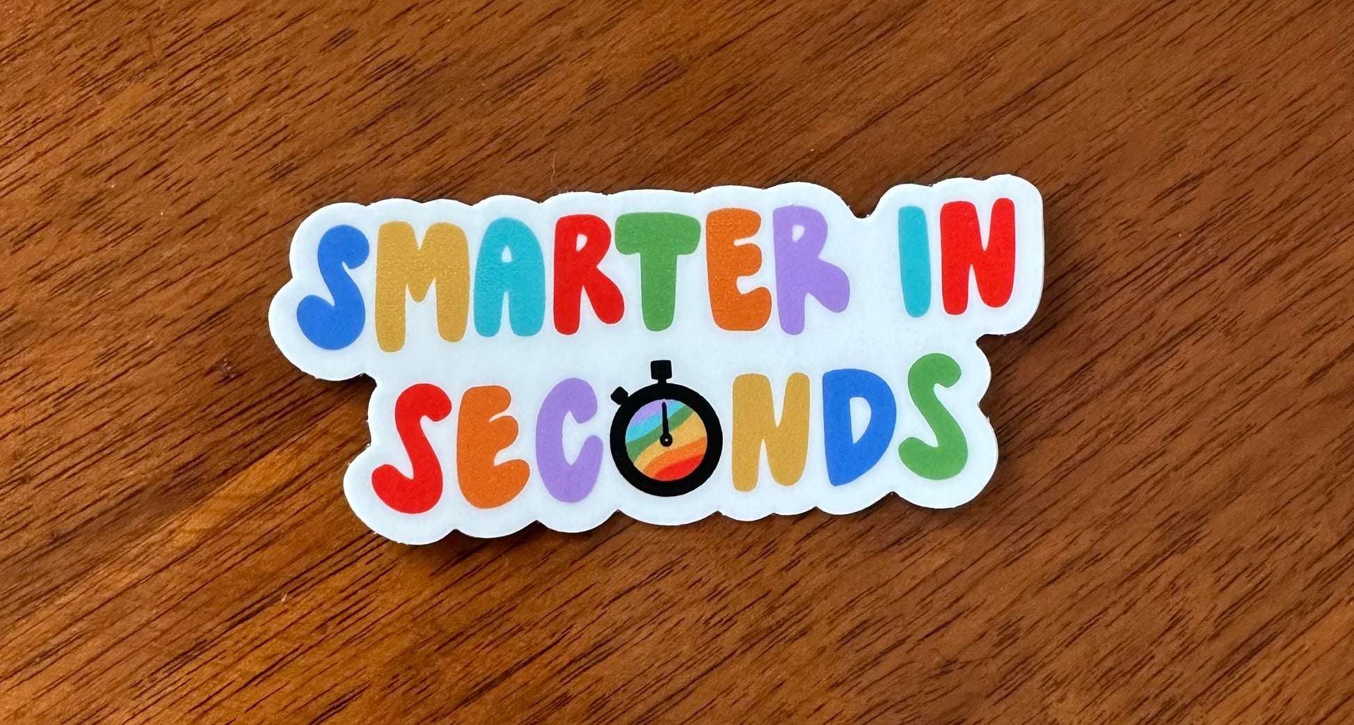 Smarter in Seconds Sticker