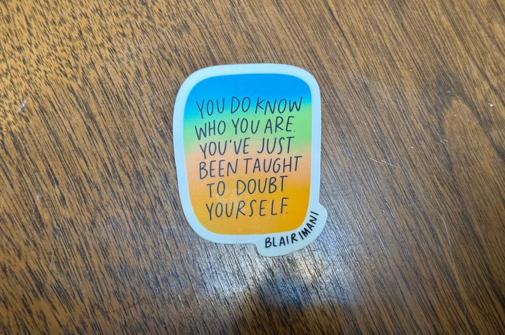 You Do Know Sticker